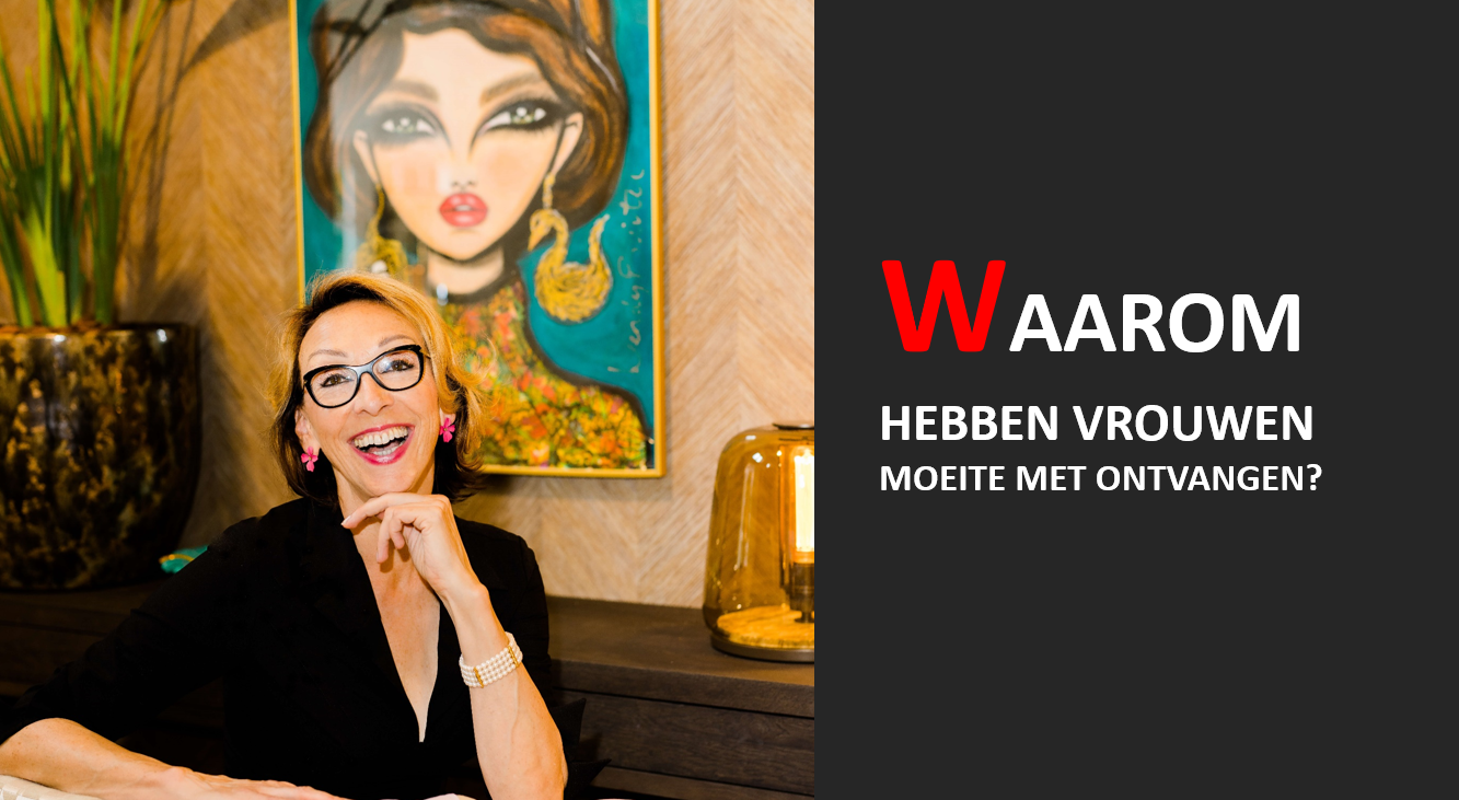 Waarom hebben vrouwen moeite met ontvangen www.empowerwomen.nl