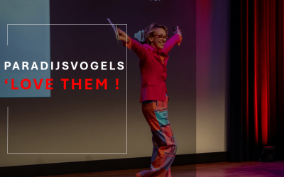 Paradijsvogels, I LOVE THEM