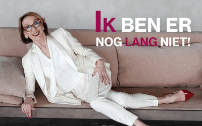 Ik ben er nog lang niet!